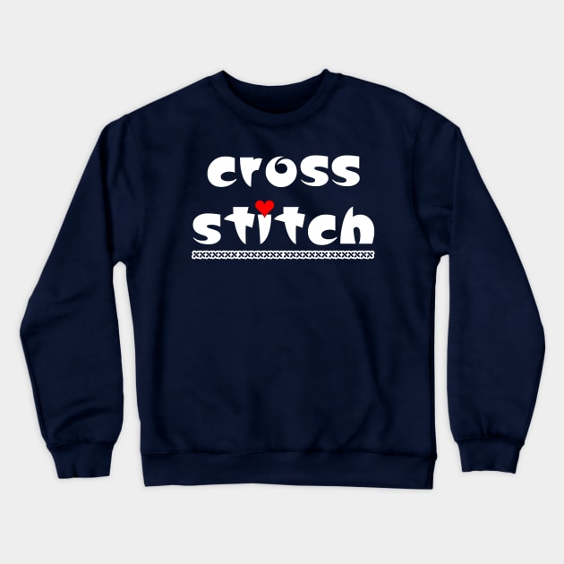 Cross Stitch Small Heart White Text Crewneck Sweatshirt by Barthol Graphics